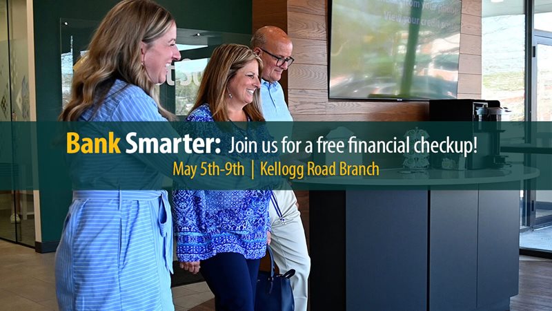 Bank Smarter Join us for a free financial checkup