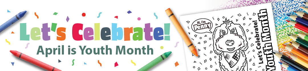 Let's Celebrate April Is Youth Month
