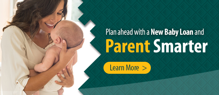 Plan ahead with a New Baby Loan